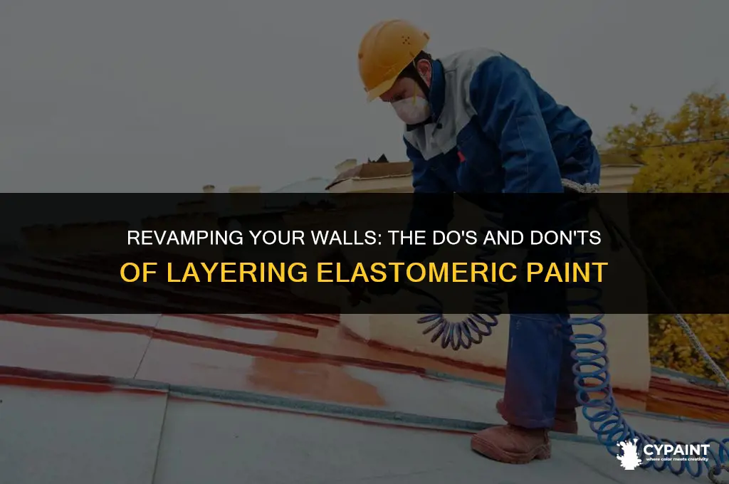 can you paint elastomeric paint over elastomeric paint