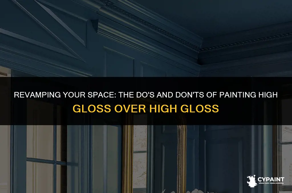can you paint high gloss over high gloss