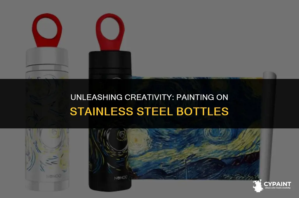 can you paint on a stainless steel botle