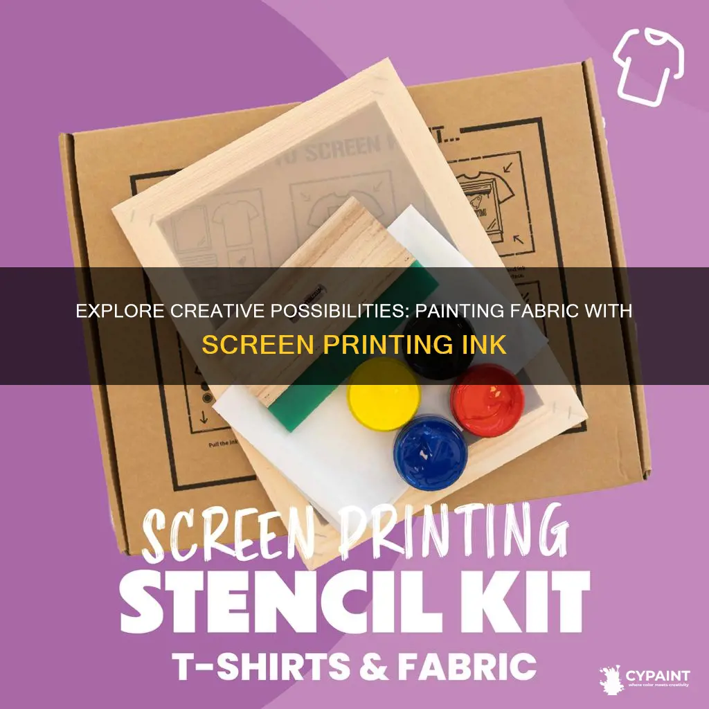 can you paint on fabric with screen printing ink