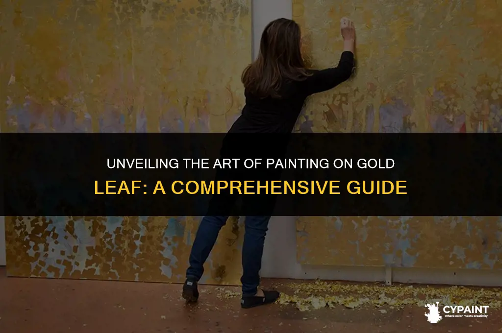 can you paint on top of gold leaf