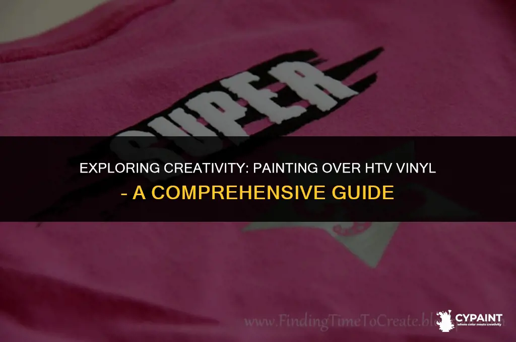 can you paint on top of htv vinyl