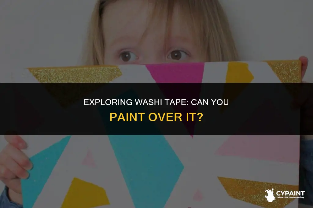 can you paint on top of washi tape