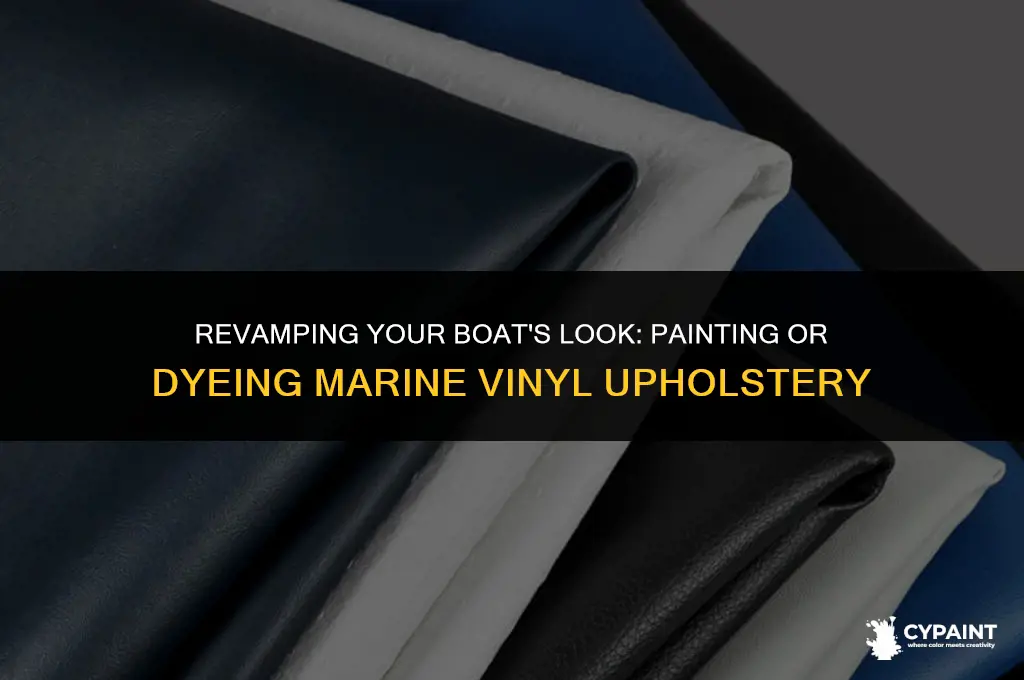 can you paint or dye marine vinyl upholstery