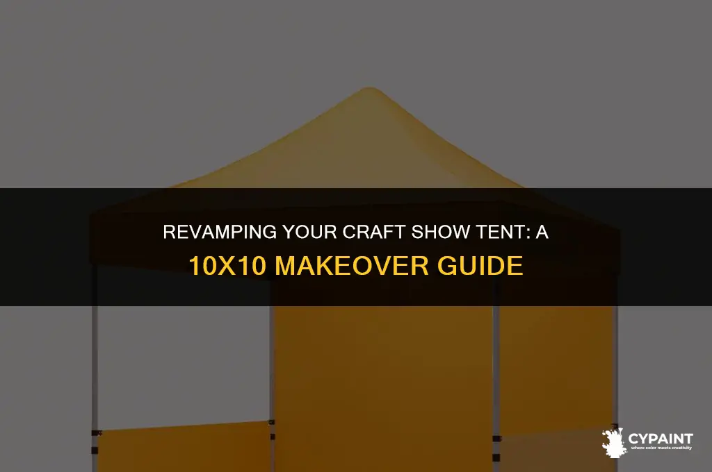 can you paint over 10x10 craft show tent