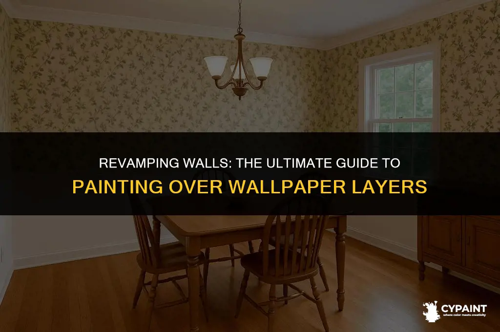 can you paint over 3 layers of wallpaper