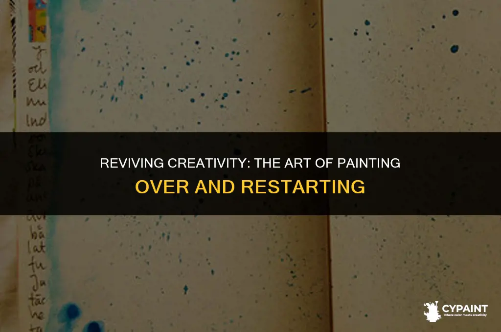 can you paint over a painting and restart