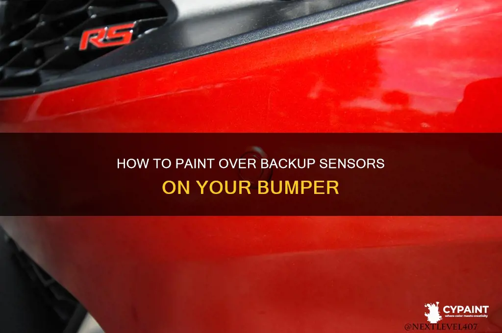 can you paint over back up sensors on bumper