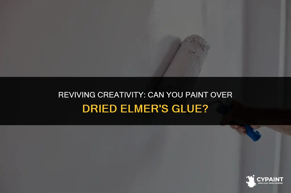 can you paint over dried elmer