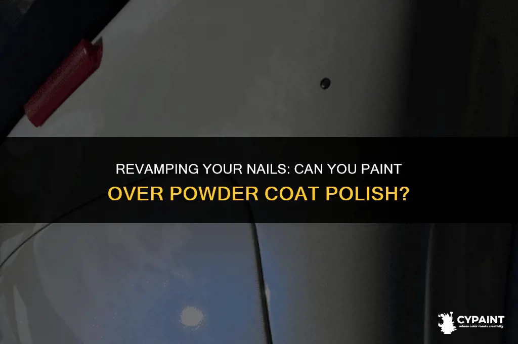 can you paint over powder coat fingernail polish
