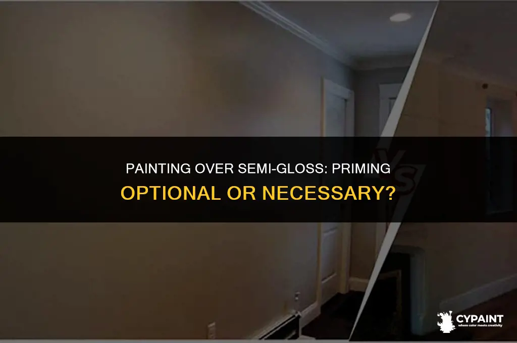 can you paint over semi gloss without priming