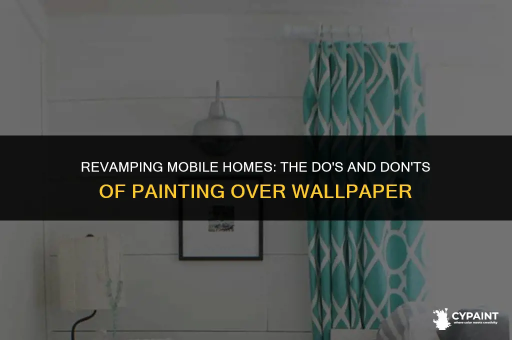 can you paint over wallpaper in mobile homes