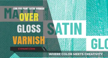 Transforming Your Finish: Satin Varnish Over Gloss Varnish