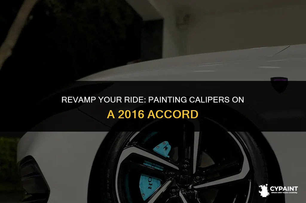 can you paint the calipers on 16 accord