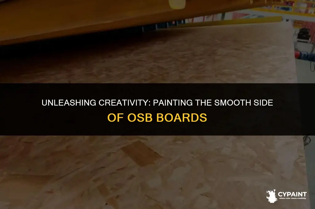 can you paint the smooth side of osb