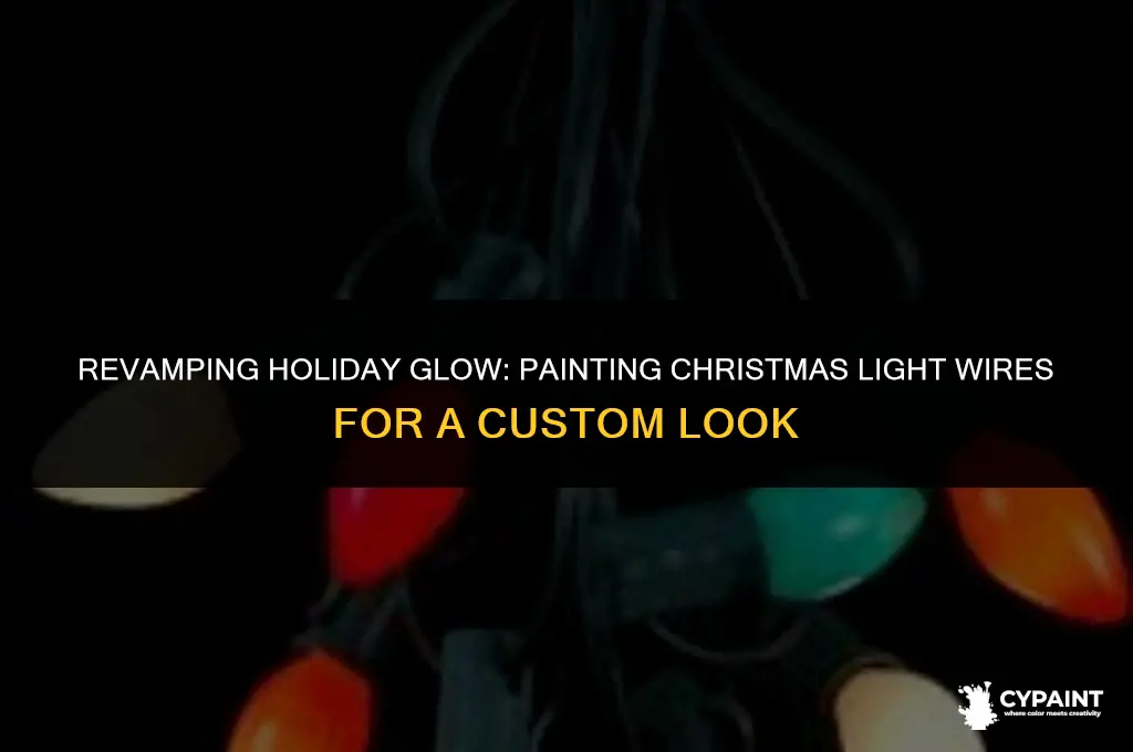 can you paint the wire on christmas lights