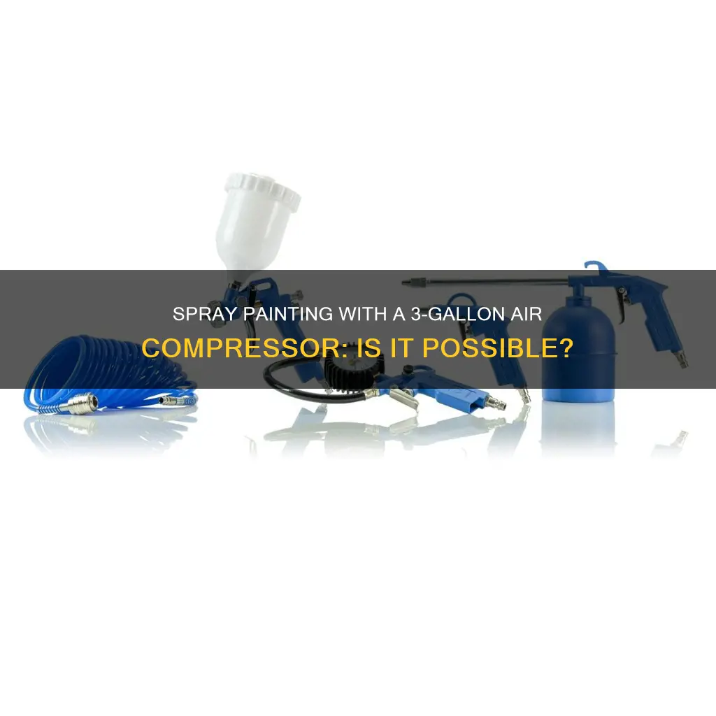 can you paint with a 3 gallon air compressor