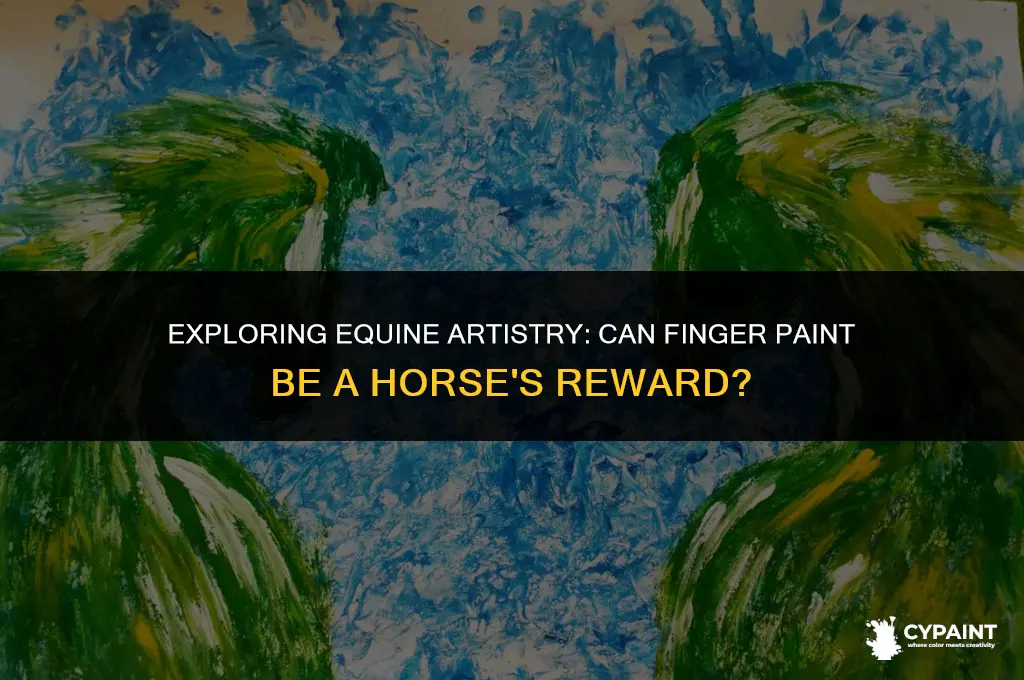 can you pay a horse with finger paint