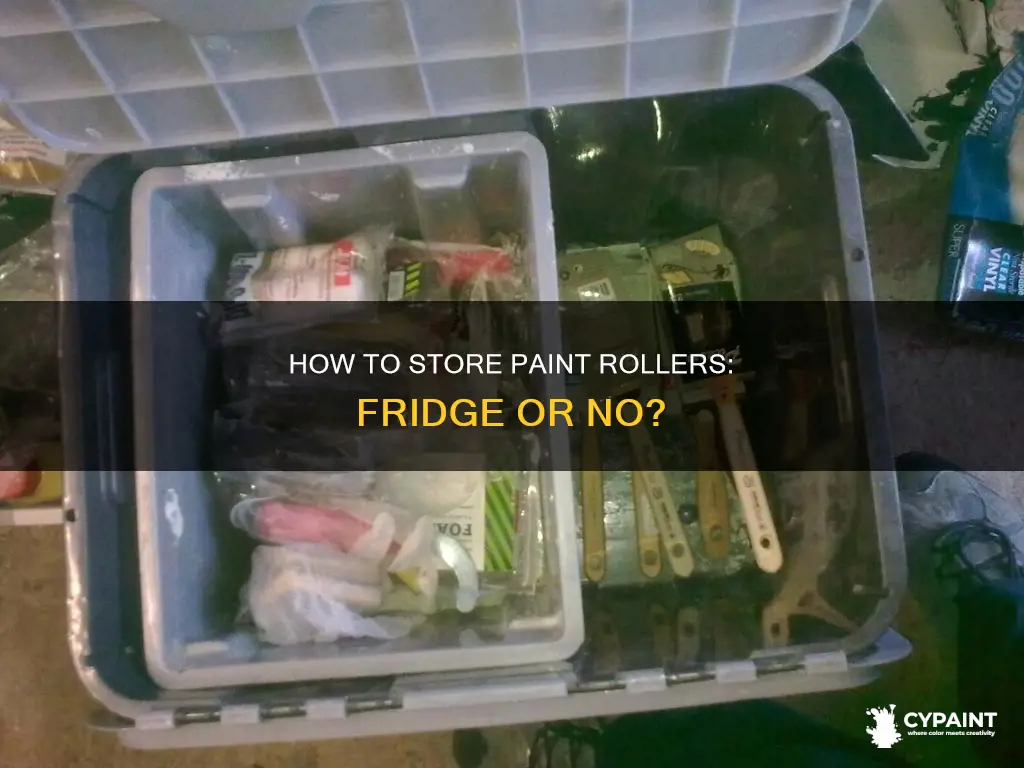 can you put a paint roller in the fridge
