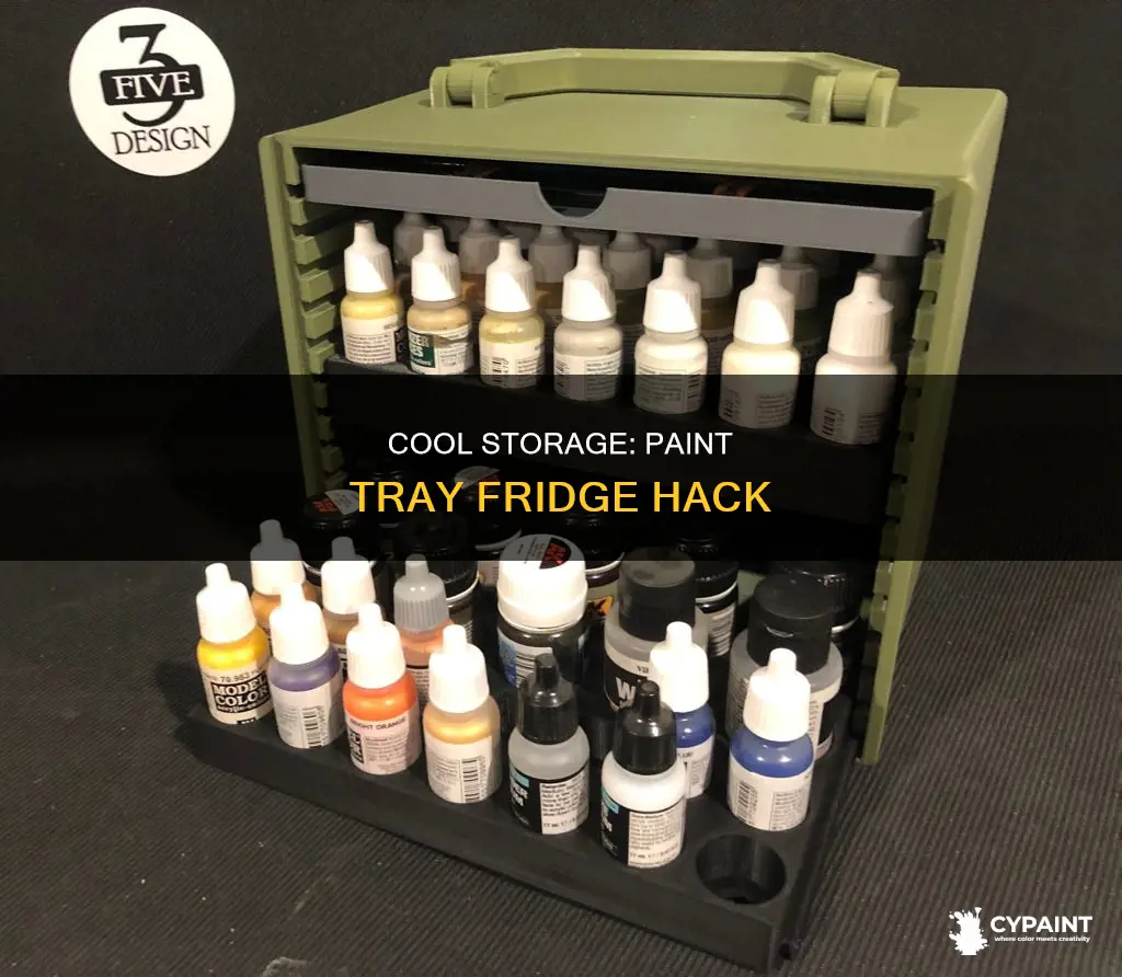 can you put a paint tray in the fridge