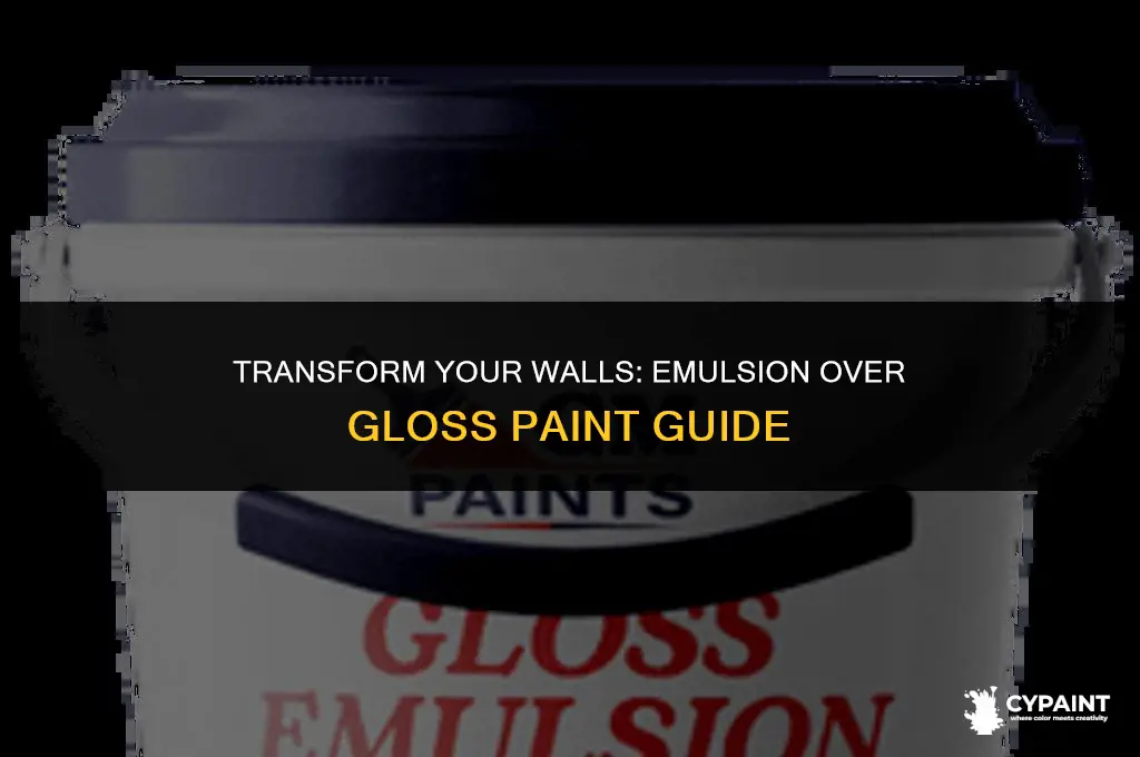 can you put emulsion paint over gloss paint