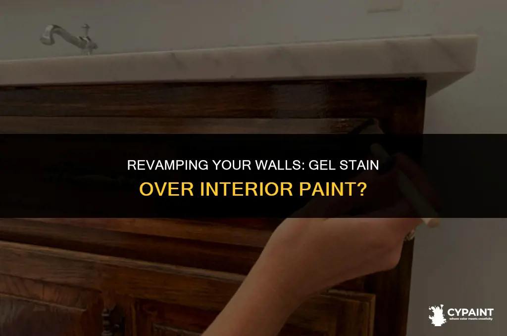 can you put gel stain over interior paint