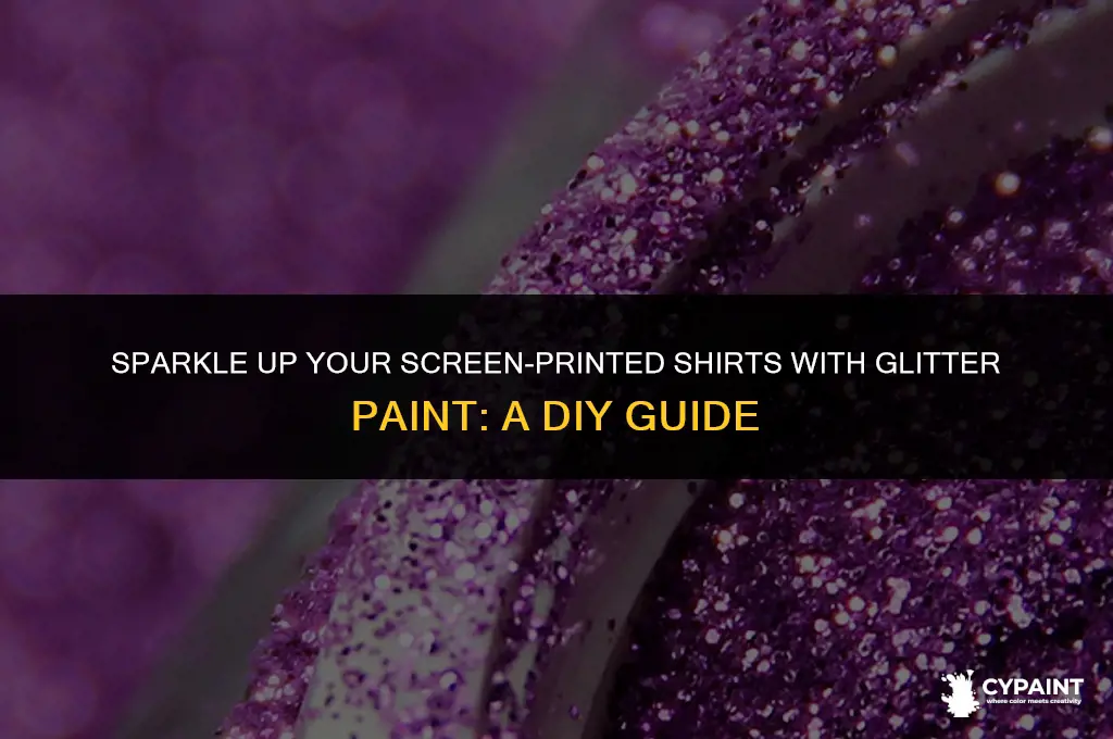 can you put glitter paint on screenprinted shirt