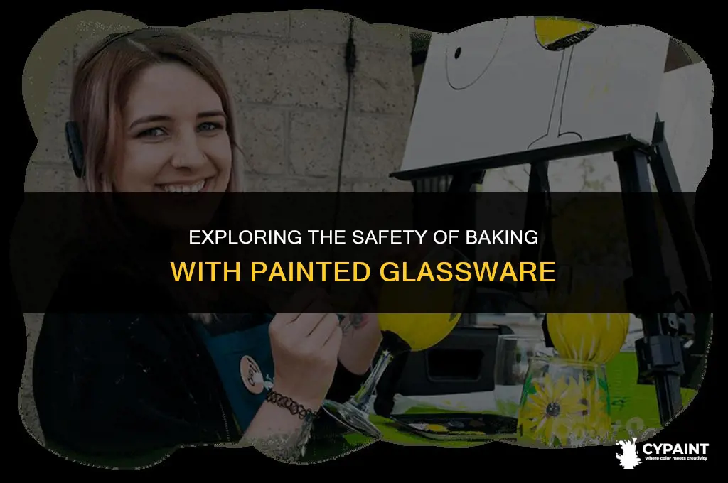 can you put painted glass in the oven