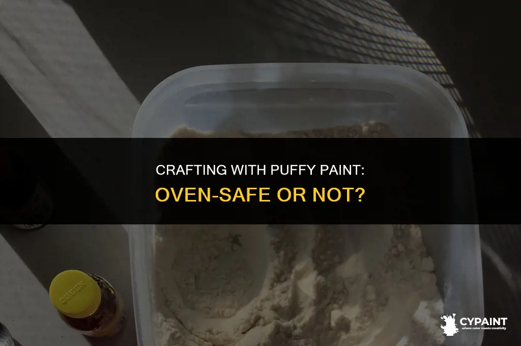 can you put puffy paint in the oven