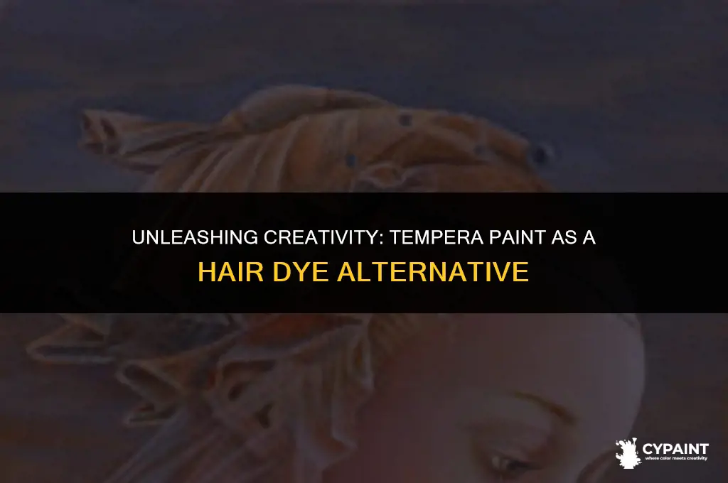 can you put tempera paint in your hair