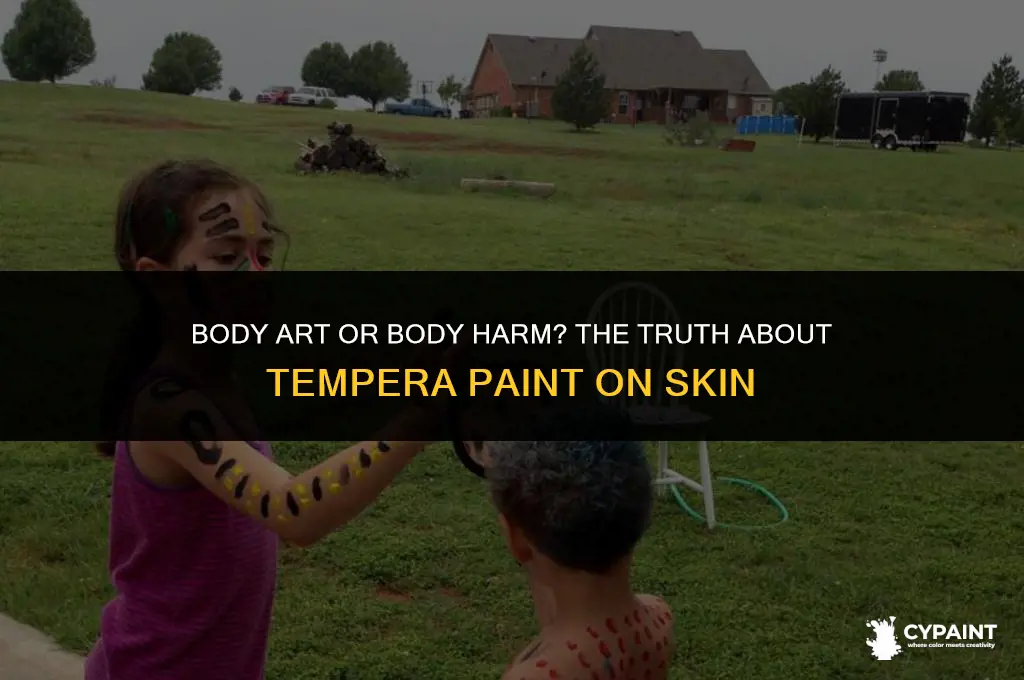 can you put tempera paint on your body
