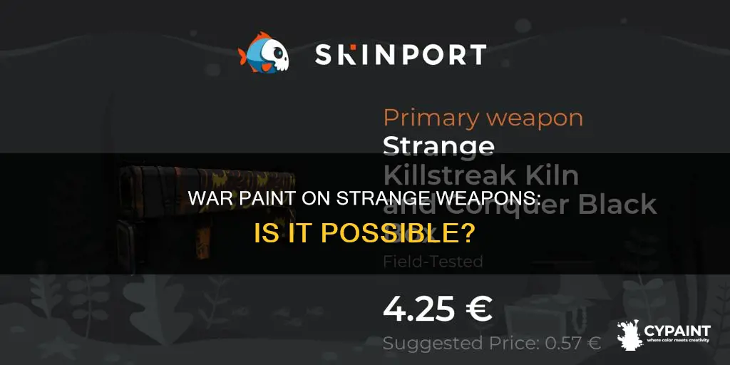can you put war paint on a strange weapon
