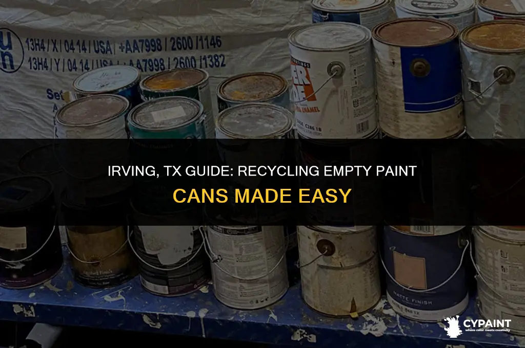 can you recycle empty paint cans irving tx