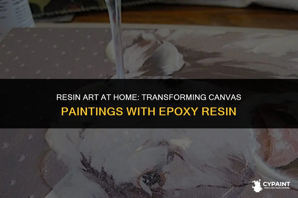 can you resin a cavas painting at home