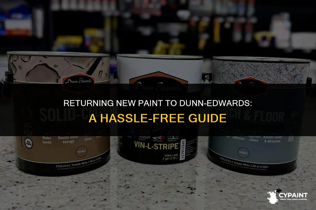can you return new paint to dunn edwards