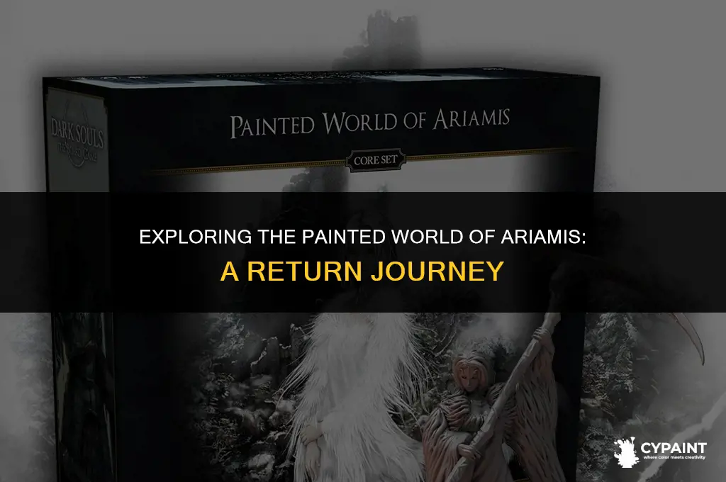 can you return to painted world of ariamis