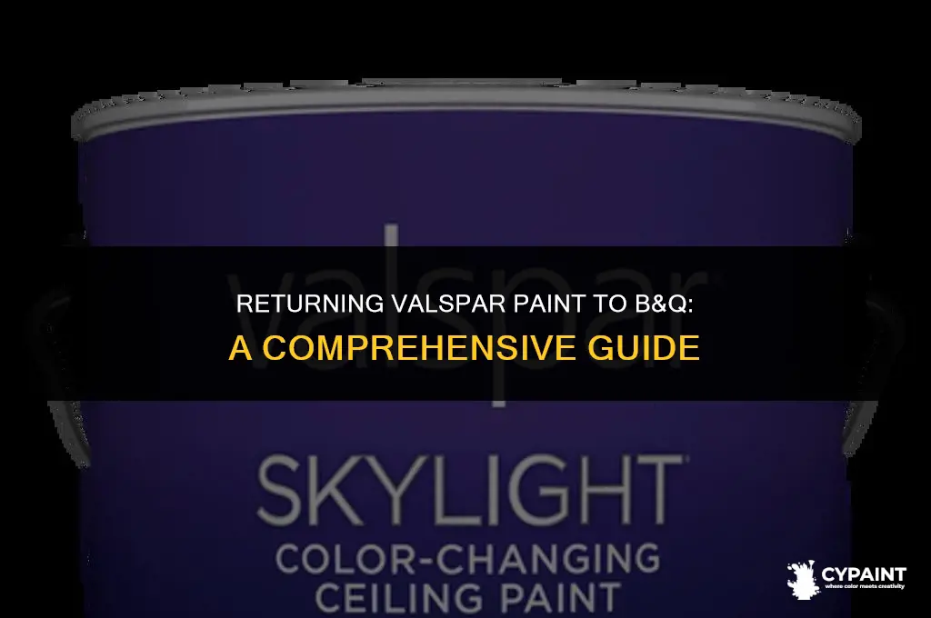 can you return valspar paint to b&amp