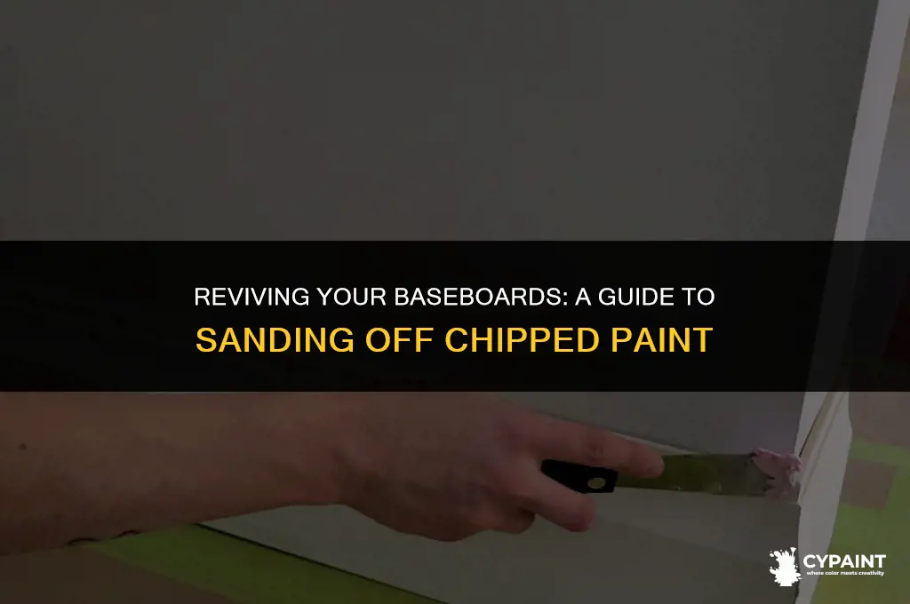 can you sand off chipping paint on baseboards