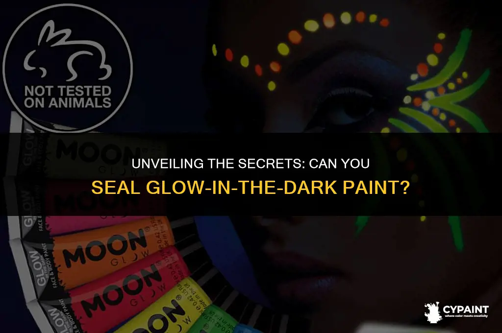 can you seal glow in the dark paint