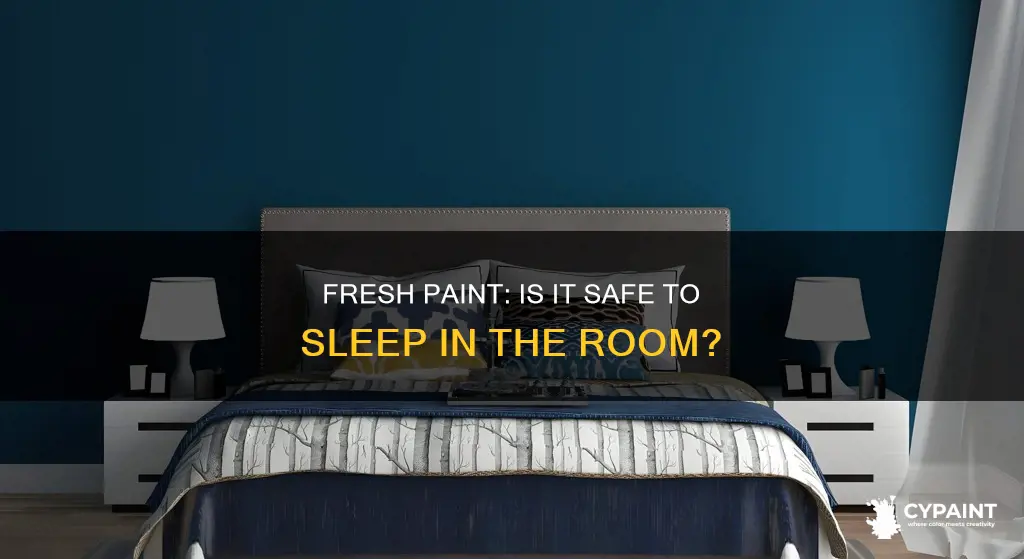 can you sleep in a room with fresh paint