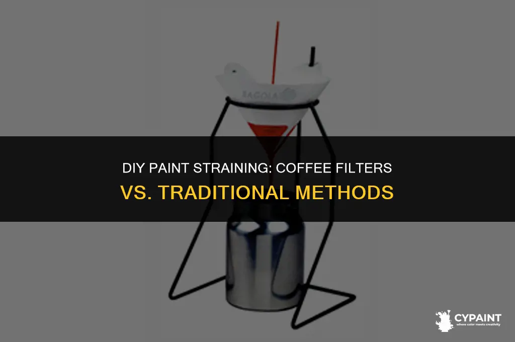 can you strain paint with a coffee filter