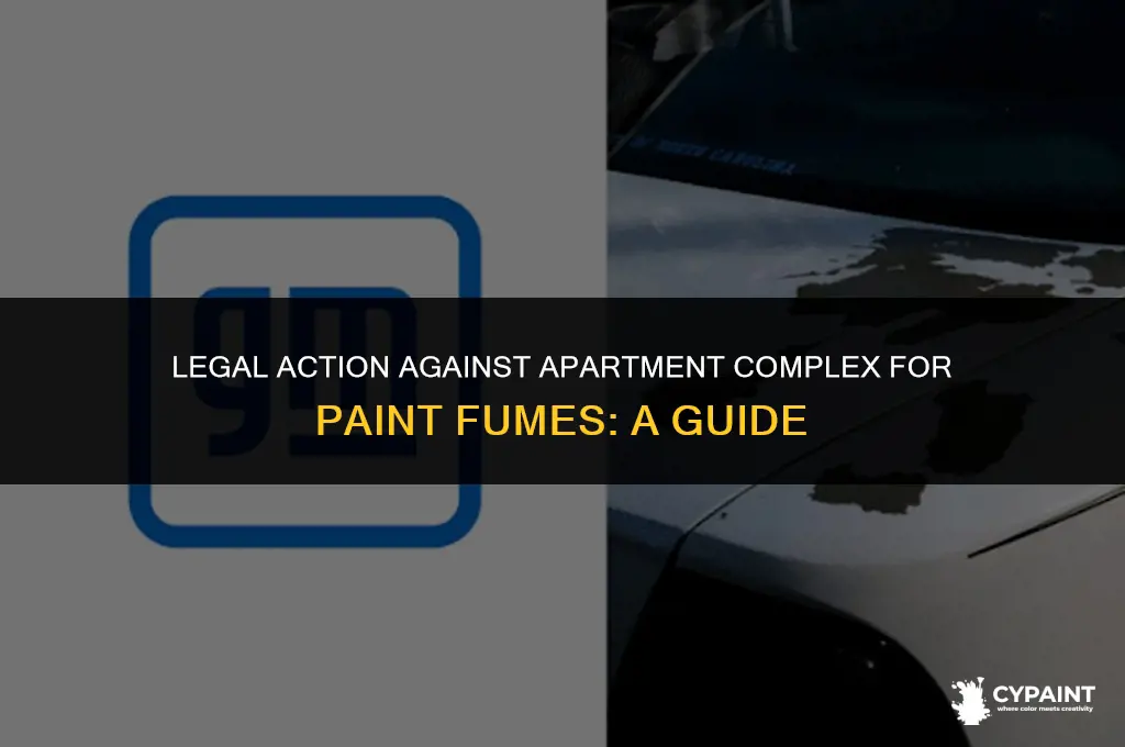 can you sue apartment complex for paint fumes