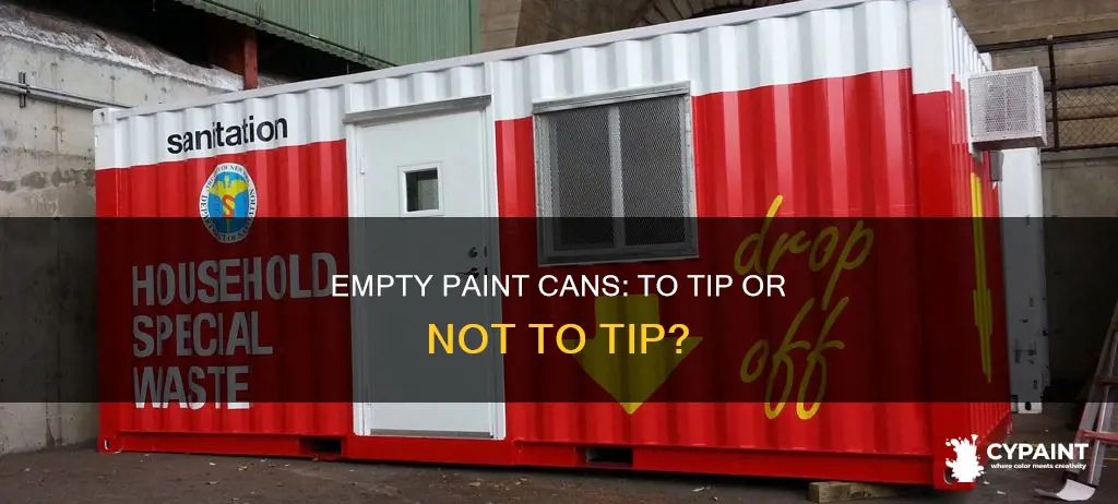can you take empty paint cans to the tip