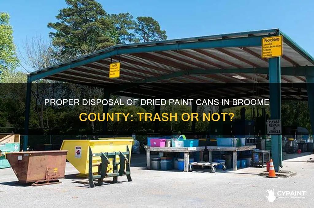 can you throw dried paint cans in trach broome county