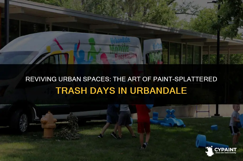 can you throw paint on trash day urbandale