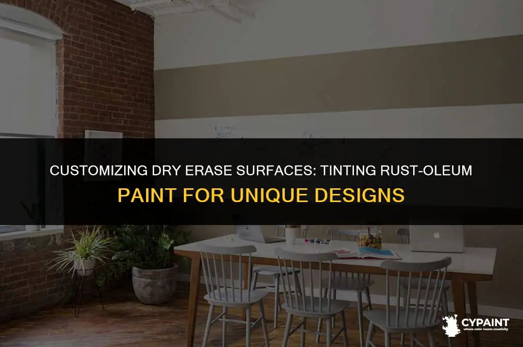 can you tint rust oleum dry erase paint