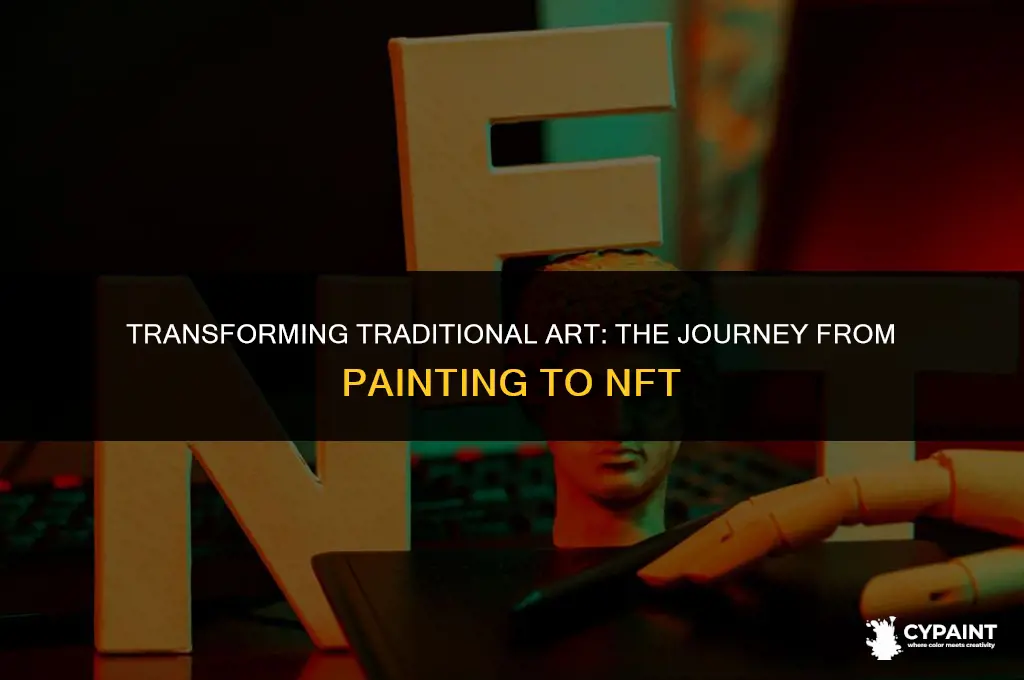 can you turn a painting into an nft
