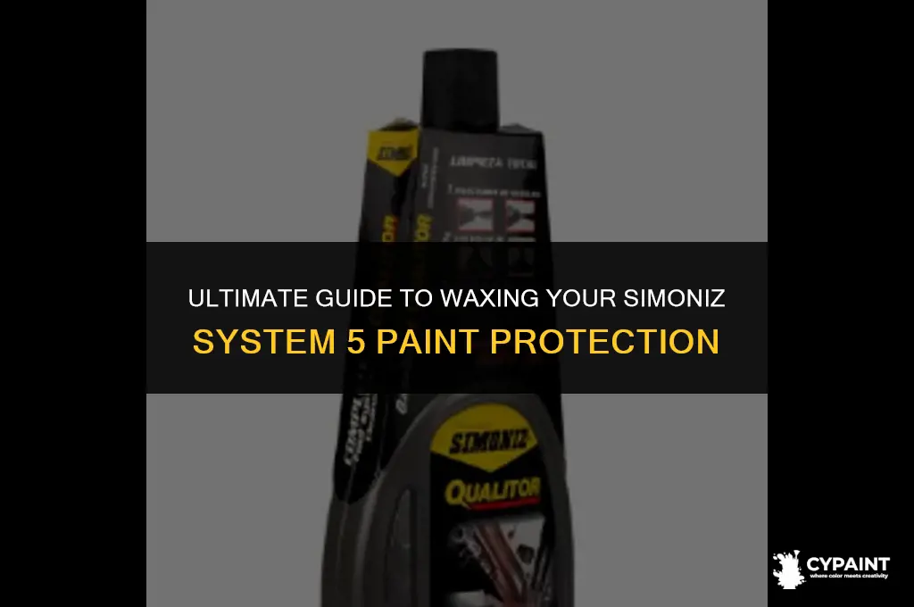 can you wax simoniz system 5 paint protection