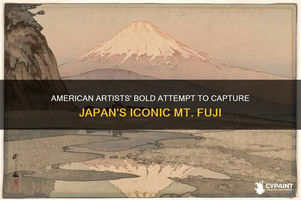did amercian really try to paint mt fuji