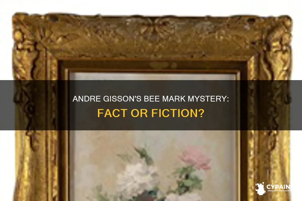 did andre gisson have a bee mark on his paintings
